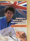 Ötvösné Vadnay Marianna - Segédkönyv az alapfokú "B" típusú angol nyelvvizsgákhoz [antikvár]