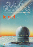 ALBERT DUCROCQ - Le ciel [antikvár]