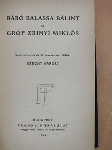 Balassa Bálint - Báró Balassa Bálint és gróf Zrinyi Miklós [antikvár]
