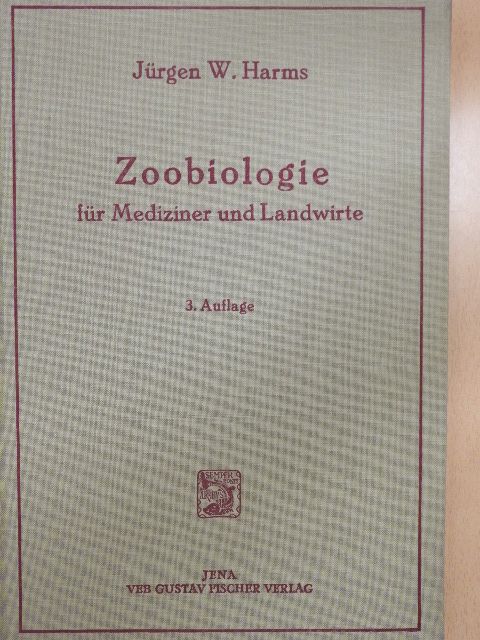Jürgen W. Harms - Zoobiologie für Mediziner und Landwirte [antikvár]