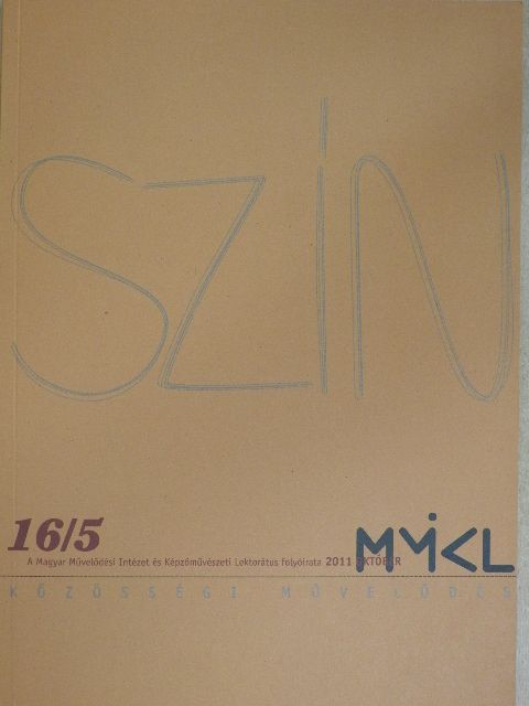 B. Gelencsér Katalin - Szín - Közösségi művelődés 2011. október [antikvár]