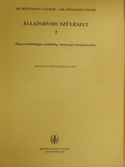 Dr. Bölcsházy Kálmán - Állatorvosi szülészet 2. [antikvár]