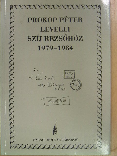 Prokop Péter - Prokop Péter levelei Szíj Rezsőhöz 1979-1984 [antikvár]