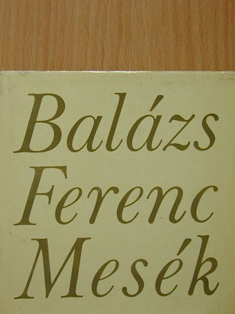 Balázs Ferenc - Mesék [antikvár]
