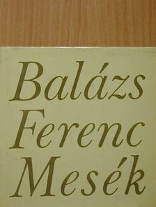 Balázs Ferenc - Mesék [antikvár]