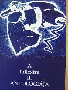 Albert Mónika - A fullextra II. antológiája [antikvár]