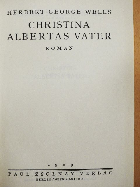 Herbert George Wells - Christina Albertas Vater [antikvár]