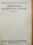 Herbert George Wells - Christina Albertas Vater [antikvár]