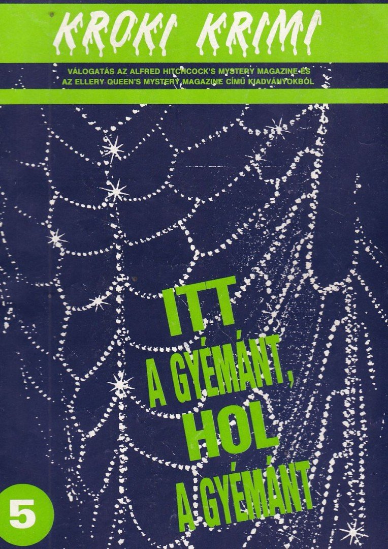 Hoch, Edward D., Schisgall, Oscar, Adcock, Thomas - Itt a gyémánt, hol a gyémánt [antikvár]
