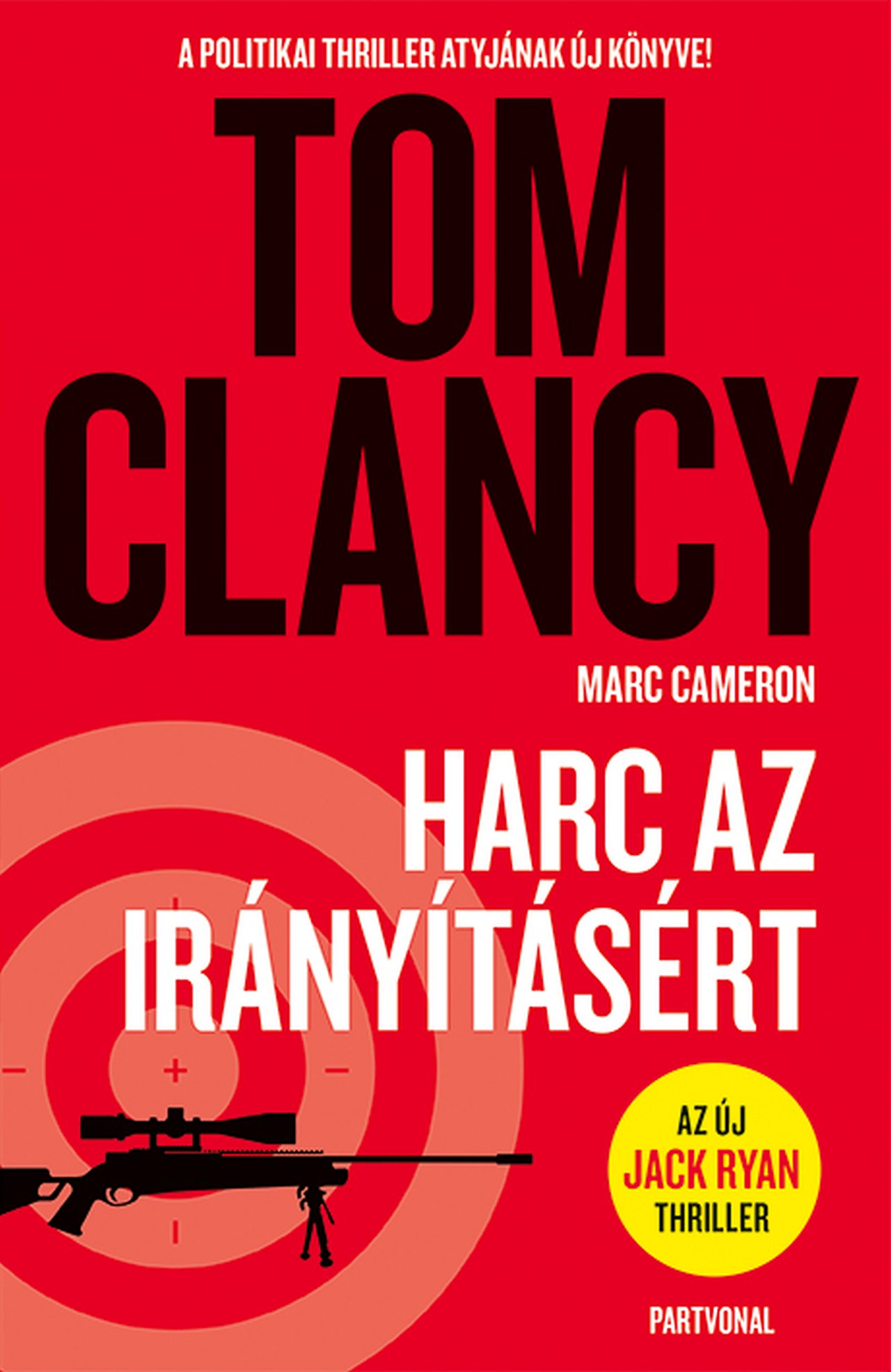 Tom Clancy - Marc Cameron - Harc az irányításért