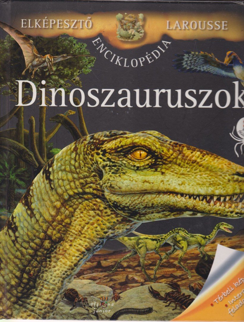 Benoit Delalandre - Dinoszauruszok [antikvár]