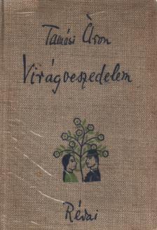 TAMÁSI ÁRON - Virágveszedelem [antikvár]