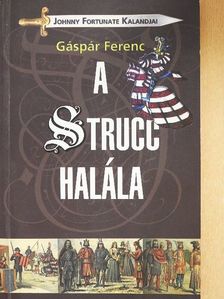 Gáspár Ferenc - A strucc halála [antikvár]