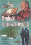 McKowen, Dahlynn, McKowen, Mark, Jack Canfield, Mark Victor Hansen - Megható horgásztörténetek [antikvár]