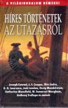 Hitseker Mária (szerk.) - Híres történetek az utazásról [antikvár]