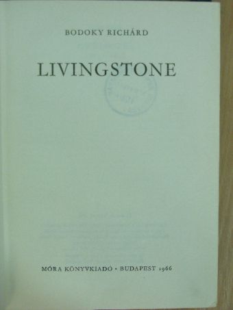 Bodoky Richárd - Livingstone [antikvár]