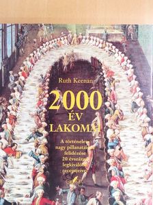 Ruth Keenan - 2000 év lakomái [antikvár]
