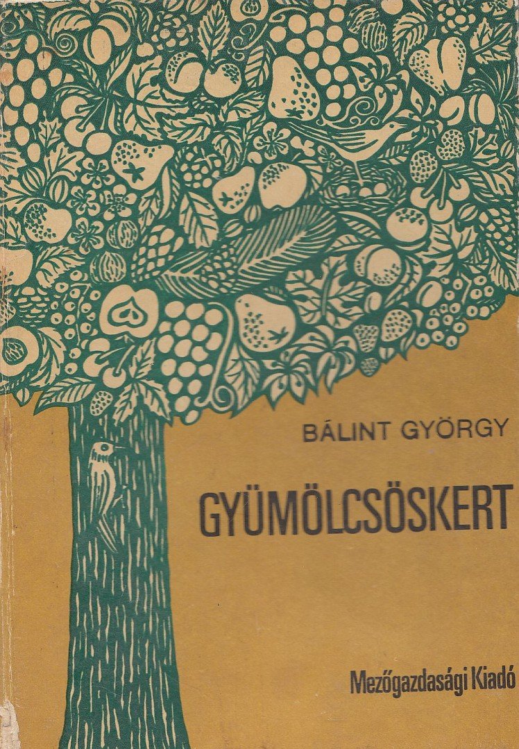 Dr. Bálint György - Gyümölcsöskert [antikvár]