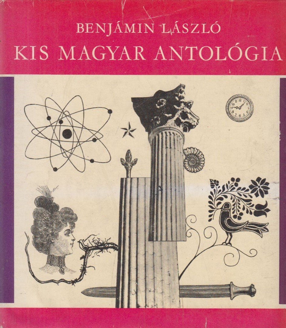 BENJÁMIN LÁSZLÓ - Kis magyar antológia [antikvár]