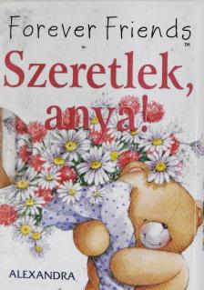 Pam Brown - Szeretlek, anya! (minikönyv) [antikvár]