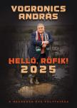 Vogronics Anrdás - Helló, Röfik!
