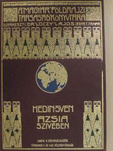 Hedin Sven - Ázsia szívében I. (töredék) [antikvár]