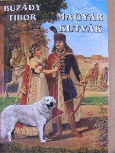 Buzády Tibor - Magyar kutyák [antikvár]