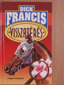 Dick Francis - Visszatérés [antikvár]