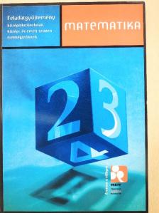 Csapodi Csaba - Matematika feladatgyűjtemény középiskolásoknak, közép- és emelt szinten érettségizőknek [antikvár]