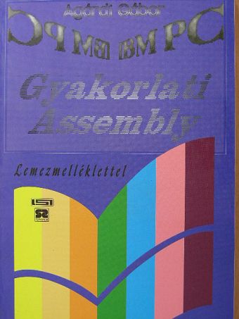 Agárdi Gábor - Gyakorlati Assembly [antikvár]