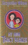 Jacqueline Wilson - My Mum Tracy Beaker [antikvár]