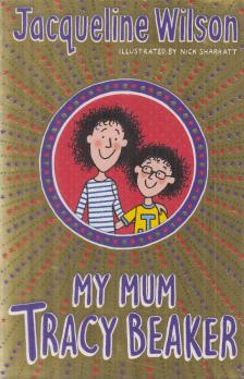 Jacqueline Wilson - My Mum Tracy Beaker [antikvár]
