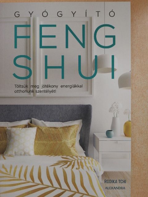 Rodika Tchi - Gyógyító Feng Shui [antikvár]