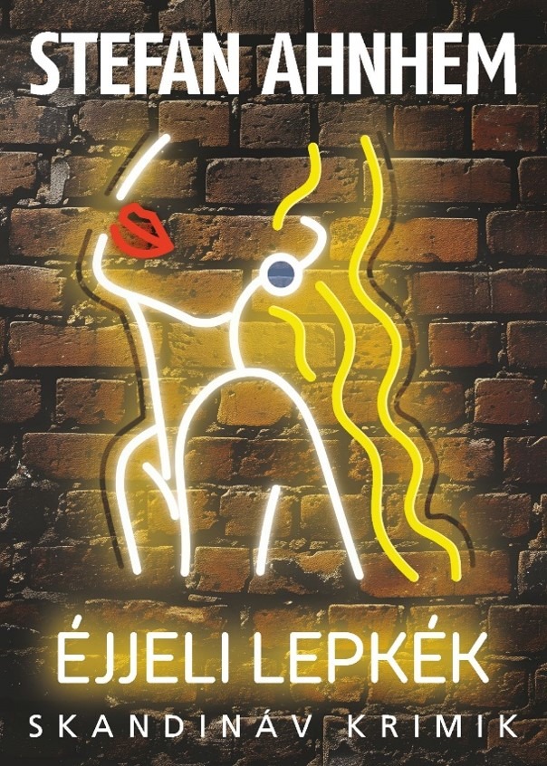 Stefan Ahnhem - Éjjeli lepkék [eKönyv: epub, mobi]