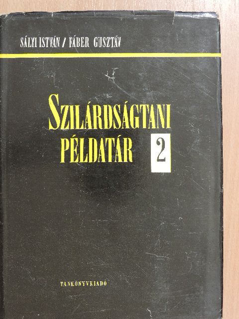 Faber Gusztáv - Szilárdságtani példatár 2. [antikvár]