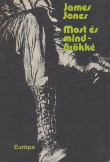 JONES, JAMES - Most és mindörökké I-II. [antikvár]