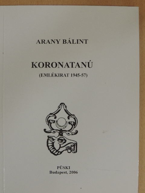 Arany Bálint - Koronatanú [antikvár]