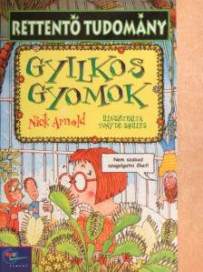 Nick Arnold - Gyilkos gyomok [antikvár]
