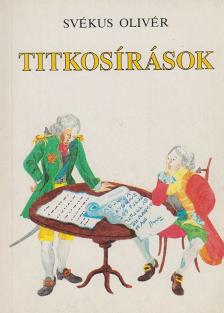 Svékus Olivér - Titkosírások [antikvár]