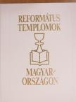 Arnóth Ádám - Református templomok Magyarországon [antikvár]