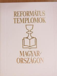 Arnóth Ádám - Református templomok Magyarországon [antikvár]