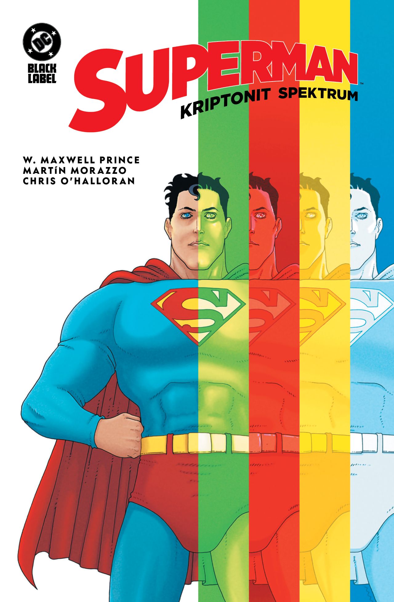 W.Maxwell Prince - Superman: Kriptonit Spektrum