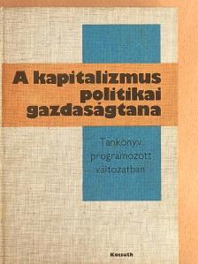 Gacsályi István - A kapitalizmus politikai gazdaságtana [antikvár]