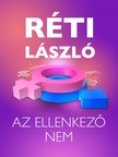 RÉTI LÁSZLÓ - Az ellenkező nem [eKönyv: epub, mobi]