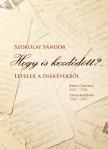 SZOKOLAY SÁNDOR - HOGY IS KEZDŐDÖTT? KÖNYV +CD