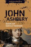 John Ashbery - Önarckép konvex tükörben **
