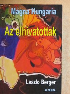 Laszlo Berger - Az elhivatottak [antikvár]