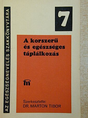 Dr. Bouquet Dezső - A korszerű és egészséges táplálkozás [antikvár]