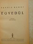 Fannie Hurst - Egyedül [antikvár]
