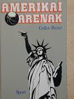 Gallov Rezső - Amerikai arénák [antikvár]